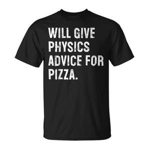 Camiseta con diseño de consejos de física para la ciencia de la pizza - Product Image 1
