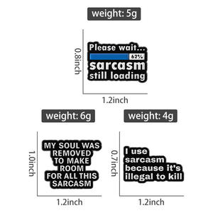 دبوس تحميل ساركاسم مضحك اقتباس دبابيس معدنية المينا هدايا المجوهرات للأصدقاء بالجملة - Product Image 6