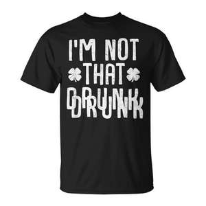 Camiseta Promocional del Día de San Patricio con la Frase 'No estoy tan ebrio/a' - Product Image 1