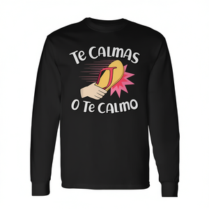 T-shirt à manches longues avec expression mexicaine espagnole « Te Calmas O Te Calmo » pour maman - Product Image 2
