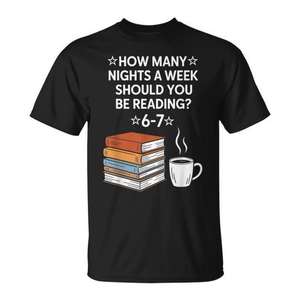Camiseta Reading 6-7 Nights A Week para amantes de los libros y profesores de inglés - Product Image 1