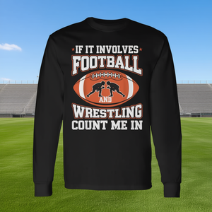 Si c'est du football et de la lutte qui sont en cause, comptez-moi parmi les fans, T-shirt à manches longues - Product Image 3