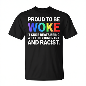 T-shirt « Proud To Be Woke » avec texte arc-en-ciel, déclaration anti-racisme, unisexe, en coton, col rond, manches courtes, pour adulte, promotionnel - Product Image 3
