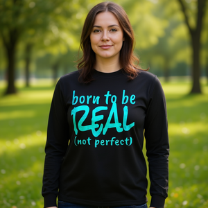 Born To Be Real Not Perfect T-shirt à manches longues Conseils sur l'estime de soi - Product Image 3