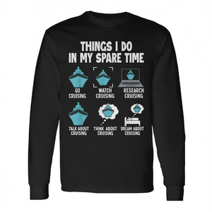 Les choses que je fais dans mon temps libre T-shirt à manches longues pour les amateurs de croisières - Product Image 2