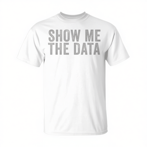 T-shirt promotionnel unisexe blanc en coton à col rond et manches courtes « Show Me The Data » pour adulte - Product Image 2