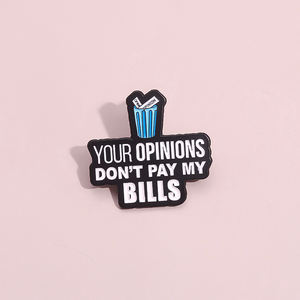 Vos opinions ne paient pas mes factures broche émail broches humoristique citation satirique broches chemise revers Badge bijoux cadeau pour un ami - Product Image 3