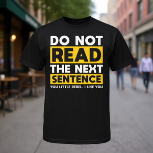 Maglietta promozionale unisex per adulti nera con stampa 'Non Leggere la Prossima Frase' Little Rebel - Product Image 3