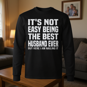Camiseta de manga larga, no es fácil ser el mejor marido de la historia, cuello redondo, regalo del día del padre para hombre adulto - Product Image 3