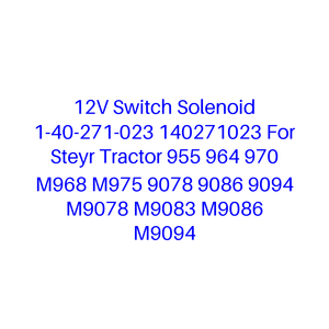 Elettrovalvola a solenoide 12V 1-40-271-023 140271023 per trattori <span class=keywords><strong>Steyr</strong></span> 955 964 970 M968 M975 9078 9086 9094 M9078 M9083 M9086 M9094 - Product Image 1