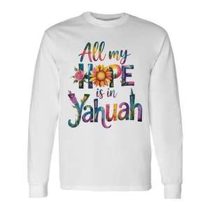 Camiseta de manga larga All My Hope Is In Yahuah, fe espiritual para los creyentes - Product Image 1