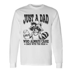 Just A Dad Who Always Came Back With The Milk Maglietta a maniche lunghe - Product Image 1