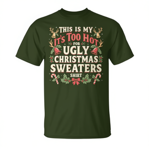 T-shirt Too Hot Ugly Christmas Sweaters pour hommes et femmes, vêtements de fête de fin d'année - Product Image 2