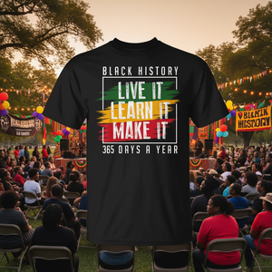 Camiseta del Mes de la Historia Negra: Vive, aprende y hazlo durante 365 días - Product Image 3