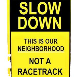 Vente chaude réduire la vitesse ralentir à l'<span class=keywords><strong>intersection</strong></span> c'est notre quartier pas une piste de course panneaux étanches en aluminium - Product Image 3