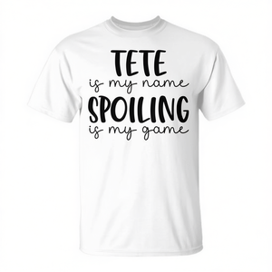 T-shirt unisexe taille adulte « Tete Is My Name Spoiling Is My Game » - Product Image 3