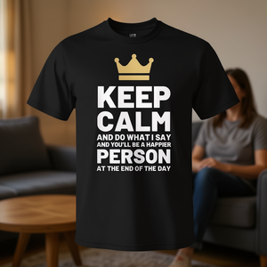 T-shirt avec citation « Restez calme et faites ce que je dis » pour personne heureuse - Product Image 3