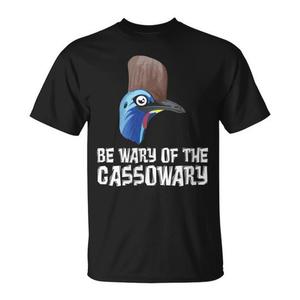 Maglietta 'Cassowary Be Wary Of The Cassowary' - Product Image 1