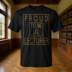 Camiseta Proud To Be A Lecturer para profesores académicos - Product Image 3