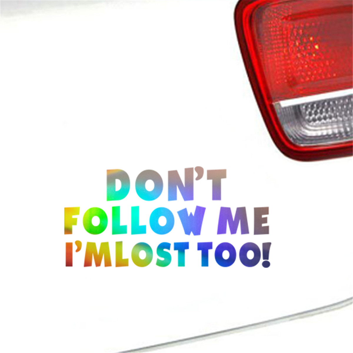 Don't FOLLOW ME (следуй за мной) я потерял слишком забавные окна автомобиля бампер виниловые наклейки в виде Фотообоев c переводными картинками наклейки виниловые стикеры подарок умереть вырезать наклейки площадку оконного стекла