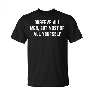 Camiseta Observe All Men But Most Of All Yourself de algodón premium con ajuste unisex - Product Image 2