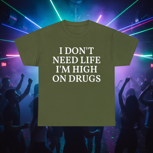 Maglietta 'Non ho bisogno della vita, sono drogato' - Divertente, sardonica, meme, abbigliamento rave, maglietta con dichiarazione ironica - Product Image 3