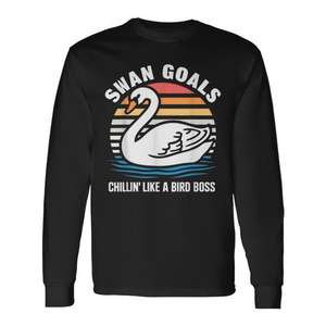 Camiseta de manga larga Swan Goals con diseño Chillin Like A Bird Boss - Product Image 1