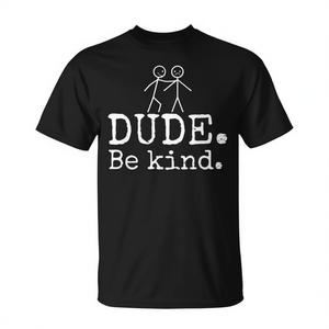 Camiseta Dude Be Kind Anti Bullying, unisex, talla para adultos S M L XL XXL - Product Image 2