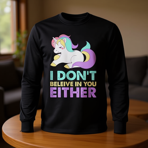 Camiseta de manga larga con diseño gráfico de unicornio, camiseta promocional con diseño gráfico de I Don't Believe In You Either - Product Image 3
