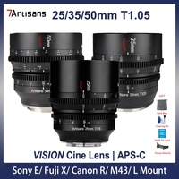 Objectif Cinématographique 7Artisans 25mm 35mm 50mm T1.05 APS-C pour Sony E Canon R RF Fuji X M4/3 Leica Sigma Panasonic L