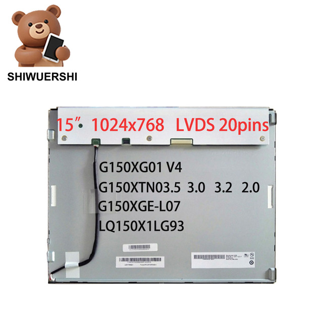 Wholesale 15Inch Screen G150XG01 V4 G150XTN03.5 G150XTN03.0 G150XTN03.2 G150XTN02.0 G150XGE-L07 LQ150X1LG93 for Industrial Panel