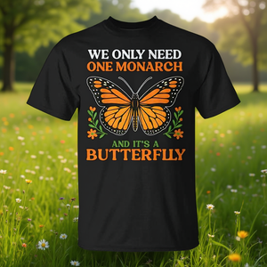 Solo necesitamos un rey, y es una camiseta con diseño de mariposa. - Product Image 3