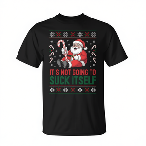 Camiseta con diseño navideño de suéter feo de Navidad, con la frase 'It's Not Going To Suck Itself' - Product Image 2