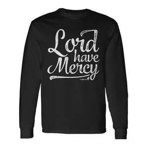 Camiseta de manga larga Lord Have Mercy con diseño cristiano premium - Product Image 1