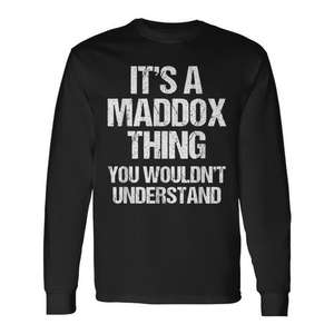 Camiseta de manga larga Maddox: Es algo de Maddox que no entenderías - Product Image 1