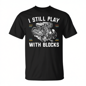 T-shirt I Still Play With Blocks, maglietta promozionale unisex per adulti a maniche corte con girocollo - Product Image 2
