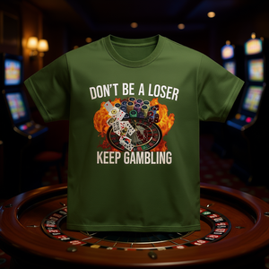 Maglietta Keep Gambling, Maglietta con meme divertente, Maglietta inadatta, Maglietta sbalorditiva, Maglietta offensiva, Magliette ironiche, Magliette sarcastiche e frentuose - Product Image 3