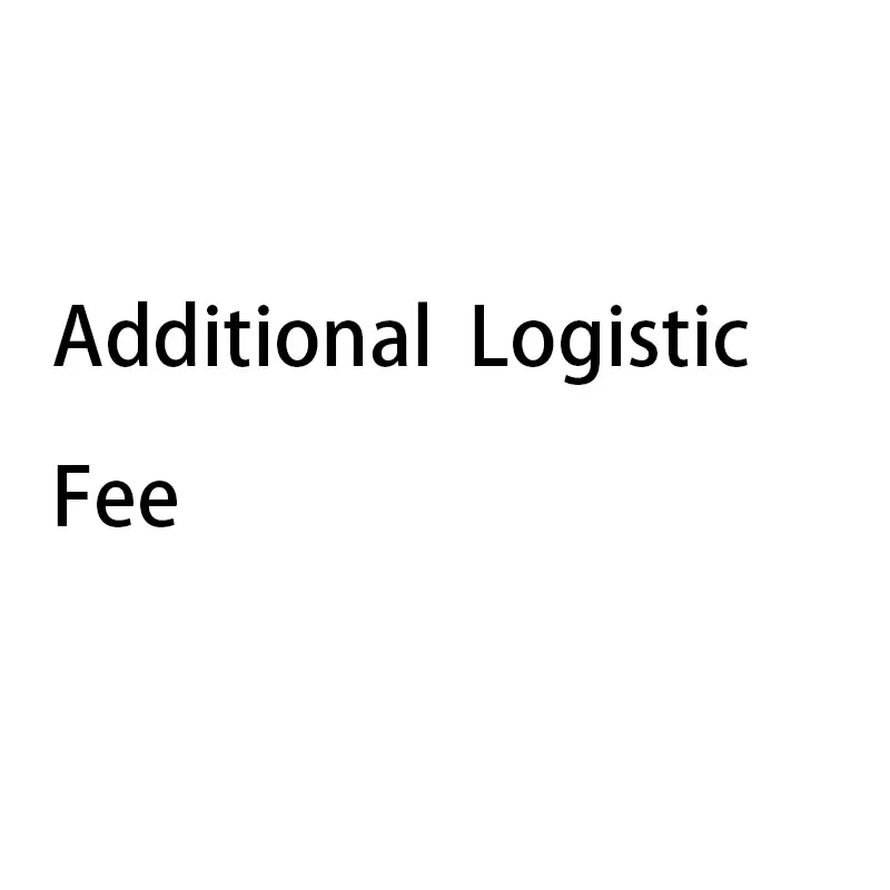This slide link is for addititonal logistic fee