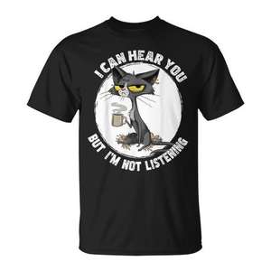 Camiseta con diseño de gato: Puedo oírtelo, pero no lo estoy escuchando - Producto promocional - Product Image 1