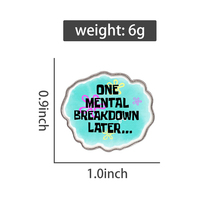 One Mental Breakdown Later Enamel Pin Funny Quote Brooch Lapel Badge Kartun Nanas Tema Laut Hadiah Perhiasan untuk Teman