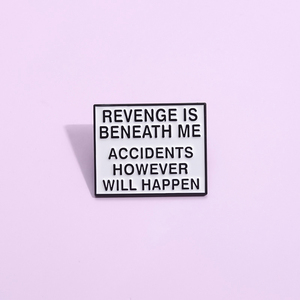 LA VENGANZA ES BAJO mí ACCIDENTES SIN EMBARGO OCURRIRÁ Pines de esmalte Líneas de película personalizadas Broches Insignias de solapa Regalo de joyería - Product Image 1