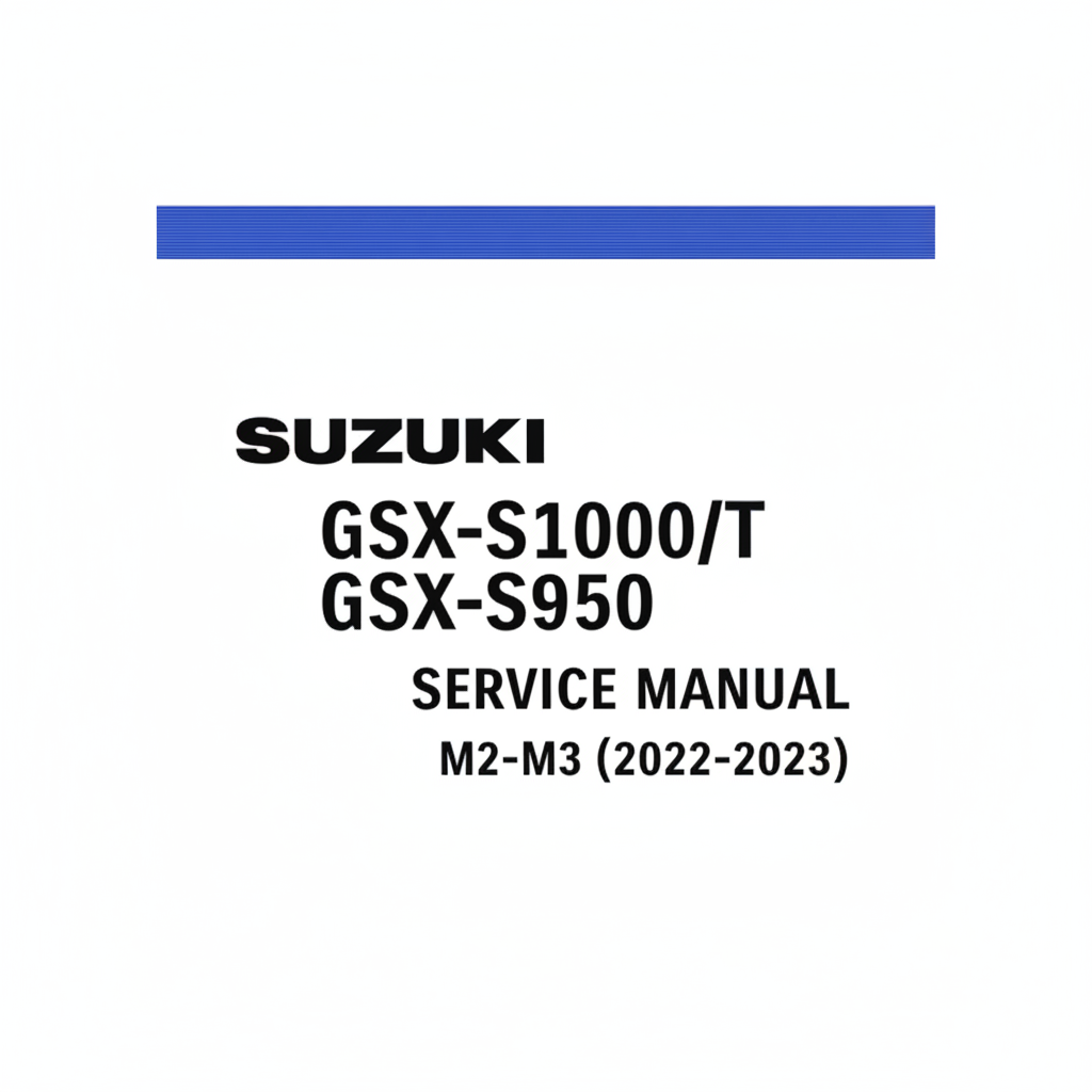 Service Manual for Suzuki GSX-S1000GT & GSX-S950 (2022-2023