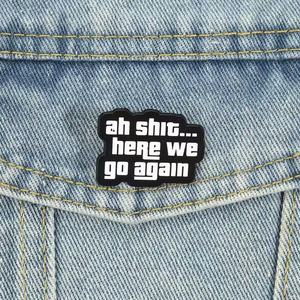 Pin de Esmalte de Alta Calidad en Blanco y Negro con Diseño de Hada, Personalizado 'Ah Shit Here We <span class=keywords><strong>Go</strong></span> Again', de Aleación de Esmalte Duro, Souvenir al por Mayor - Product Image 3