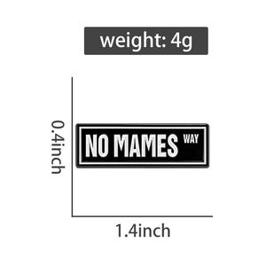 เข็มกลัดเคลือบลาย No Mames Way ข้อความตลกๆ สไตล์เม็กซิกัน สำหรับติดเสื้อ กระเป๋าเป้ ของขวัญ เครื่องประดับแฟชั่น ขายส่ง - Product Image 6