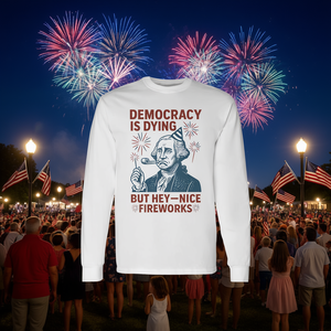 La democracia está muriendo, hermosos fuegos artificiales, camiseta de manga larga de George Washington para el 4 de julio - Product Image 3