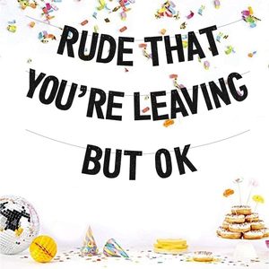 Striscione Nero 'Rude That You Are Leaving But Ok' per Addio Colleghi, Striscione Glitterato per Pensionamento, Addio, Forniture per Feste di Laurea - Product Image 4