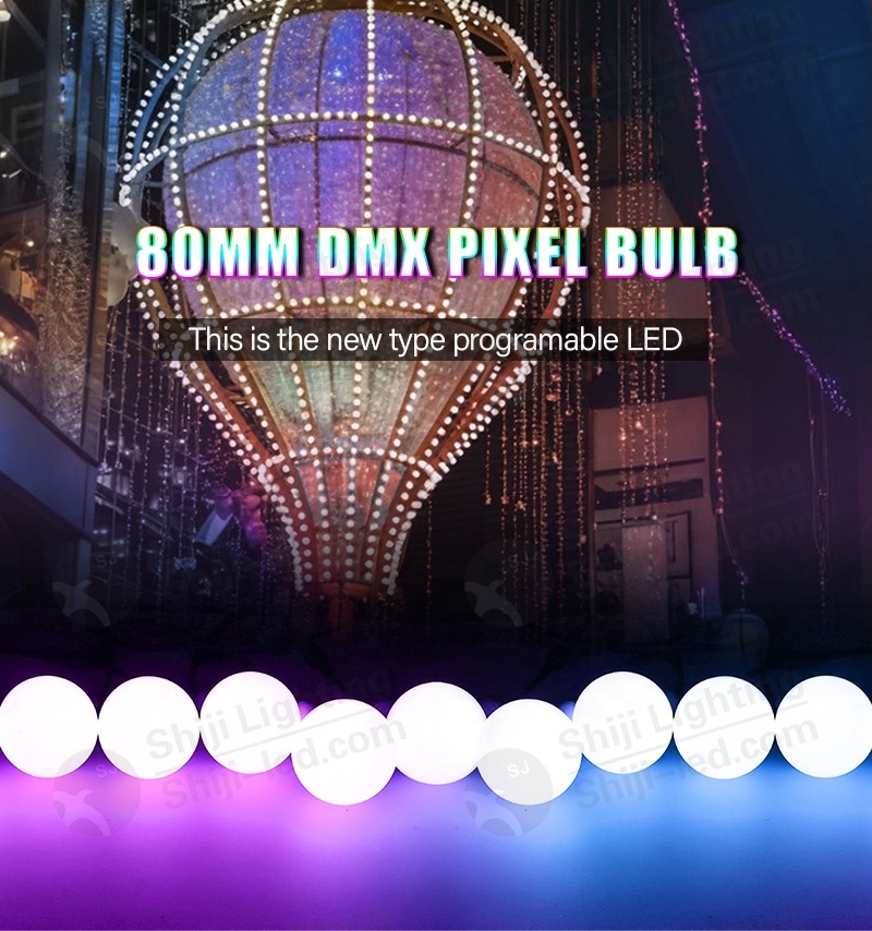 SHIJI NEW DESIGN 60mm/ 80mm Diameter SPI/DMX Digital Pixel Bulb Point Light 24v RGB/RGBW Outdoor Handing Ball Light
