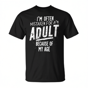 A menudo me confunden con un adulto debido a mi edad, camiseta - Product Image 2