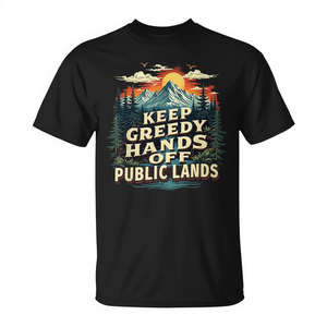 Camiseta Keep Greedy Hands Off Public Lands Nature, camiseta de algodón unisex para adultos, cuello redondo, manga corta, ecológica, promocional - Product Image 2