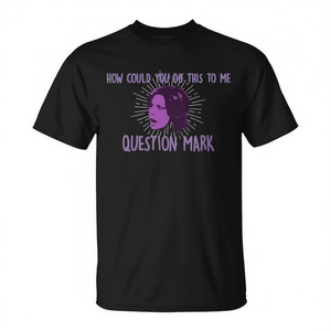 Comment pouvais-tu faire ça à moi ? T-shirt avec inscription Question Mark, imprimé noir et violet, taille adulte unisexe - Product Image 1
